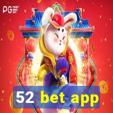 52 bet app